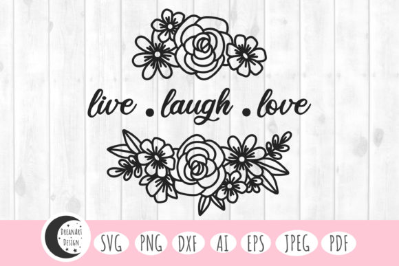 Crafting Joy: The Versatility of Live Laugh Love & Love SVG Florals